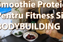 Smoothie proteic pentru fitness si bodybuilding